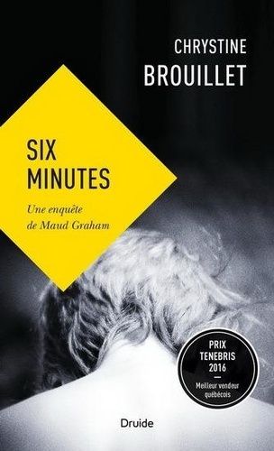 Une Enquête De Maud Graham - Six Minutes