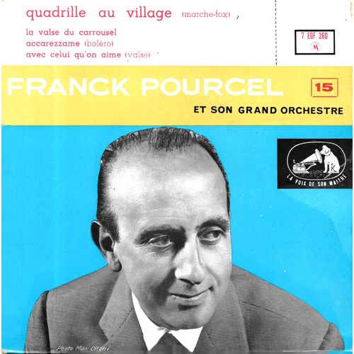 Franck Pourcel : Quadrille Au Village / La Valse Du Carrousel / Accarezzame / Avec Celui Qu On Aime [Vinyle 45 Tours 7" Ep] 1957