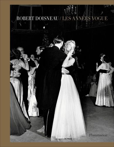 Robert Doisneau - Les Années Vogue
