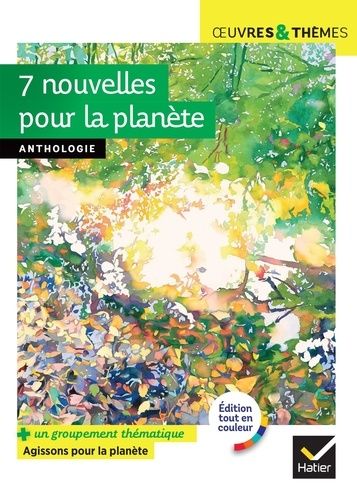 7 Nouvelles Pour La Planète - Textes Intégraux