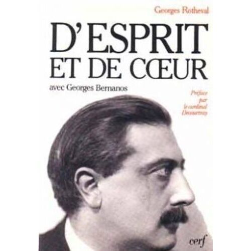 D'esprit Et De Coeur - Avec Georges Bernanos