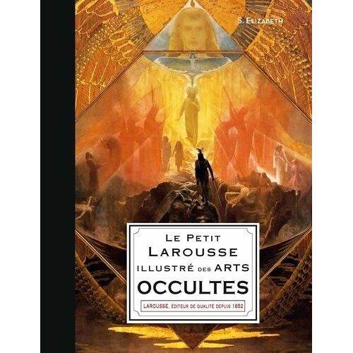 Le Petit Larousse Illustré Des Arts Occultes