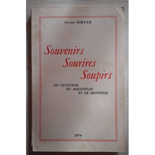 Souvenirs Sourires Soupirs ( Julien Simyan )