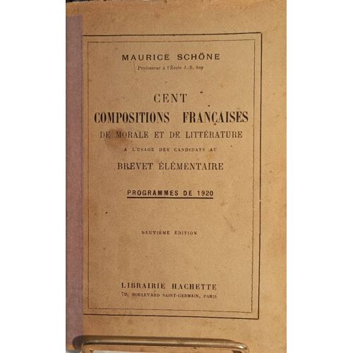Cent Compositions Française De Morale Et De Littérature, Programme De 1920.Neuvieme Édition
