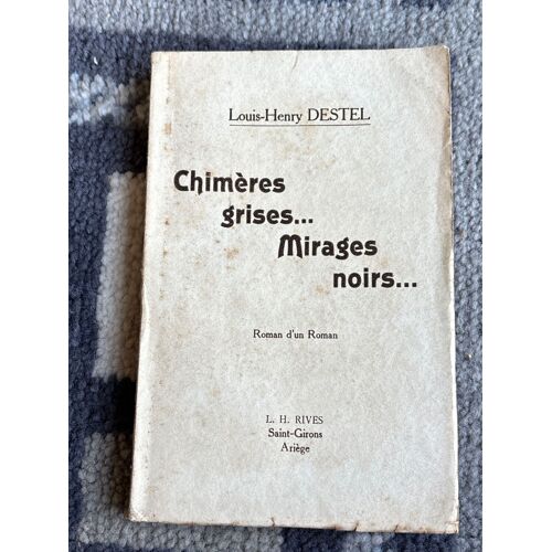 Chimères Grises Mirages Noirs 