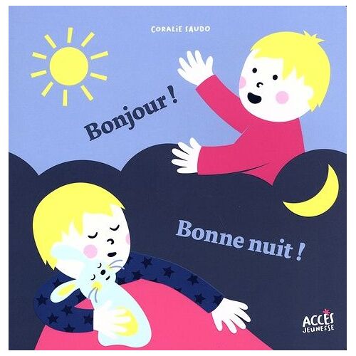 Bonjour ! Bonne Nuit !