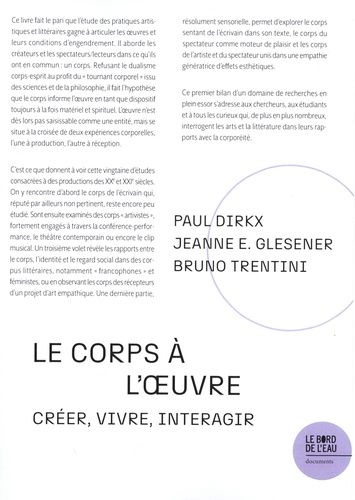 Le Corps À L'oeuvre - Créer, Vivre, Interagir