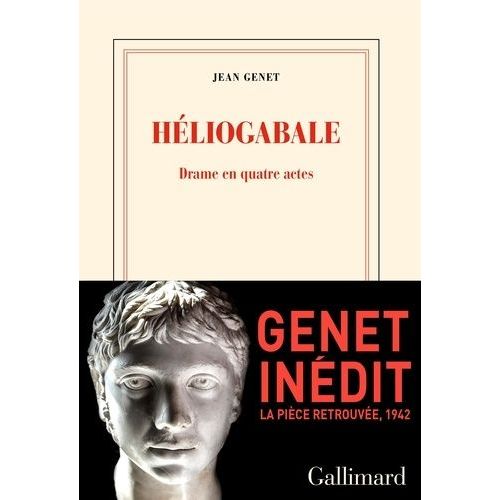 Héliogabale - Drame En Quatre Actes