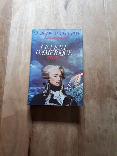 Le Vent D'amérique 1778 1782 Livreclaude Manceron