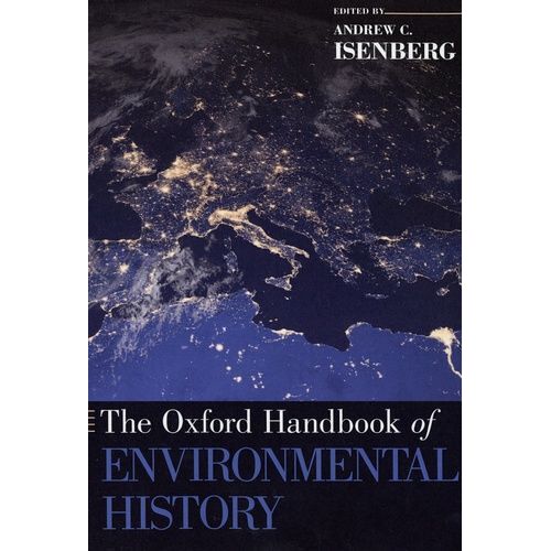 The Oxford Handbook Of Environmental History