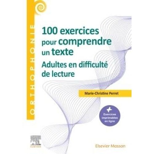 100 Exercices Pour Comprendre Un Texte - Adultes En Difficulté De Lecture