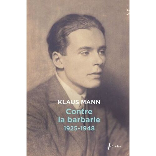 Contre La Barbarie 1925 - 1948