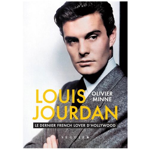 Olivier Minne Louis Jourdan Le Dernier French Lover D'hollywood, Séguier 2017