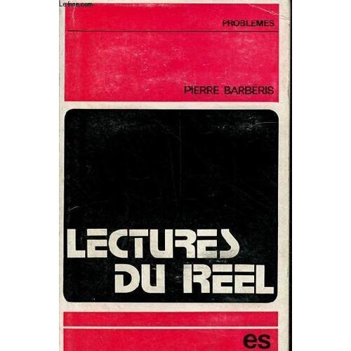 Lectures Du Réel - Collection Problèmes N°8 .