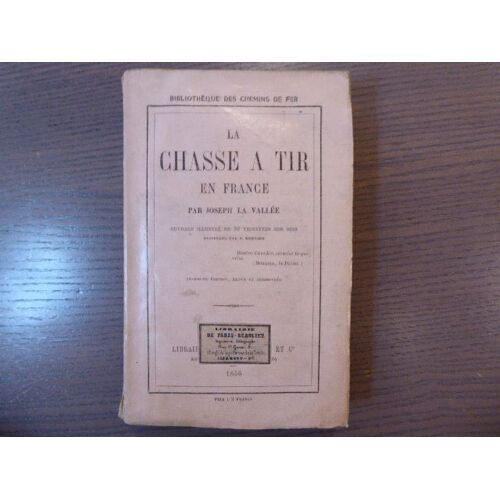 La Chasse A Tir En France.