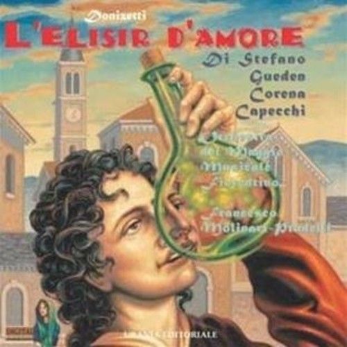 L'elixir D'amour, Opéra En 2 Actes