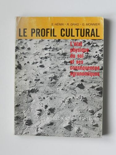 Le Profil Cultural ( L'état Physique Du Solet Ses Conséquences Agronomiques ) 1969