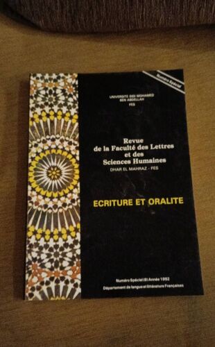 Revue De La Faculté Des Lettres Et Des Sciences Humaines - Dhar El Mahraz - Fez - Écriture Et Oralite - Num Spécial 1992