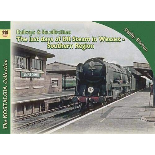 Last Days Of Steam In Wessex Vol 2