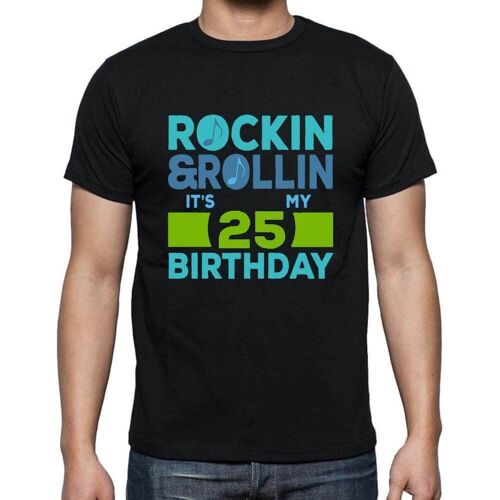 Homme Tee-Shirt Rockin' & Rollin' C'est Mon Anniversaire 25 - Rockin' & Rollin', It's My Birthday 25 - 25 Ans T-Shirt Graphique Idée Cadeau 25e Anniversaire Vintage Année 1999 Nouveauté