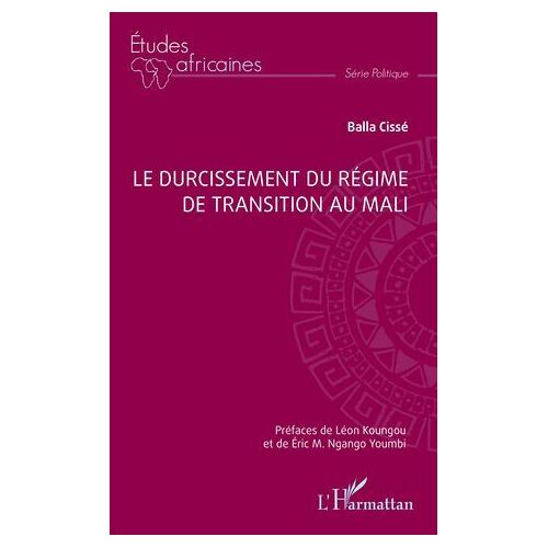 Le Durcissement Du Régime De Transition Au Mali