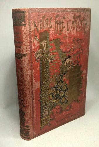 Notre Fille L'artiste ! Nombreuses Illustrations De R. Malherbe