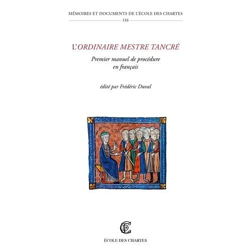L'ordinaire Mestre Tancré - Premier Manuel De Procédure En Français
