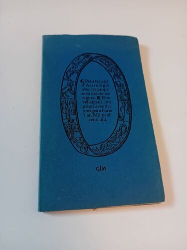 Petit Traictié D'astrologie Avec Les Proprietez Des Douze Signes. Glm, 1953 Numéroté