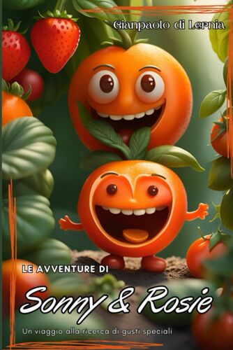 Le Avventure Di Sonny & Rosie: Un Viaggio Alla Ricerca Di Gusti Speciali