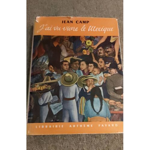 J'ai Vu Vivre Le Mexique