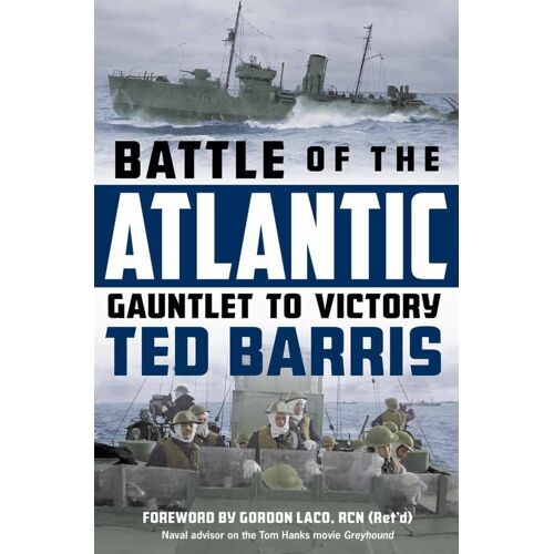 Battle Of The Atlantic: Gauntlet To Victory