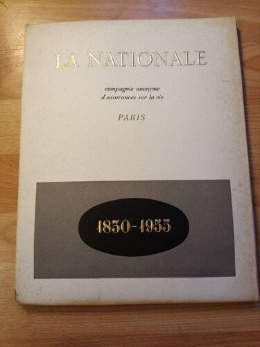 La Nationale. Compagnie Anonyme D'assurances Sur La Vie. Ancienne Compagnie Royale D'assurances Sur La Vie.