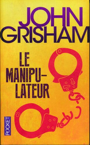 John Grisham - Le Manipulateur - 2013 -Pocket