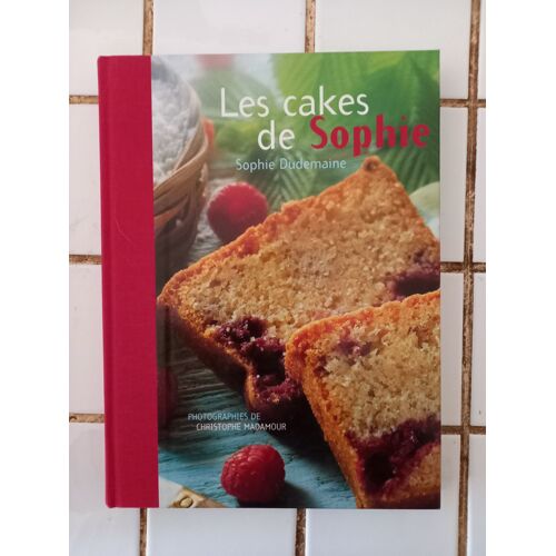 Livre Les Cakes De Sophie ( Sophie Dudemaine )