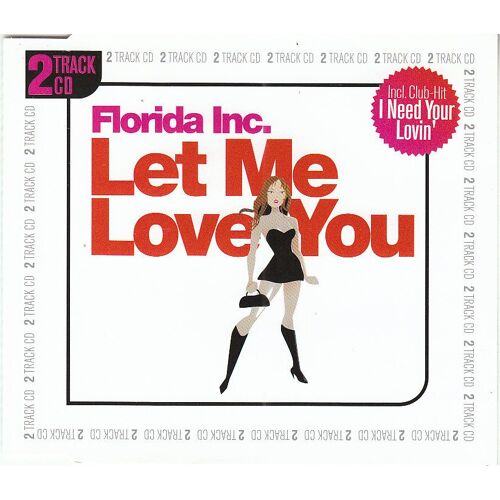 Florida Inc. / Let Me Love You / Cd 2 Titres Import