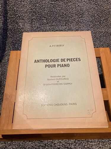 A.P.F. Boely Anthologie De Pièces Pour Piano Partition Éditions Choudens
