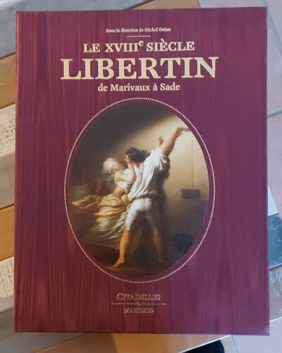 Édition De Luxe "Le Xviiie Siècle Libertin" Citadelles & Mazenod