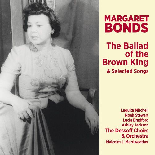 Bonds / Dessoff Choirs / Bradford - Ballad Of The Brown King [Compact Discs]