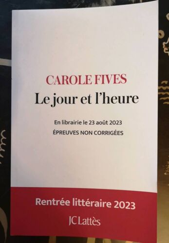 Le Jour Et L'heure Carole Fives