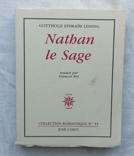 Gotthold Ephraïm Lessing, Nathan Le Sage, José Corti, Collection Romantique N°33, 1996