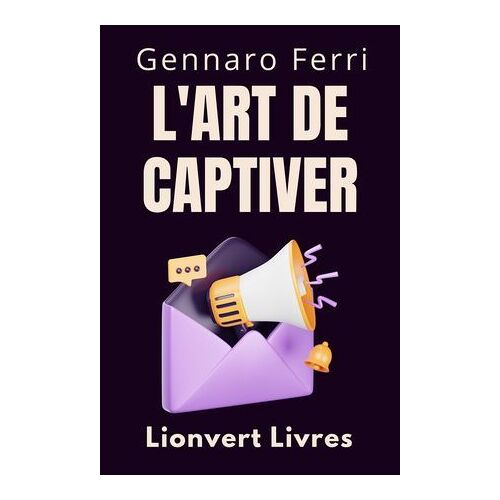 L'art De Captiver