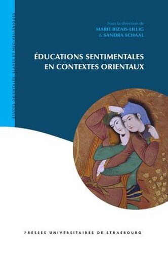 Éducations Sentimentales En Contextes Orientaux