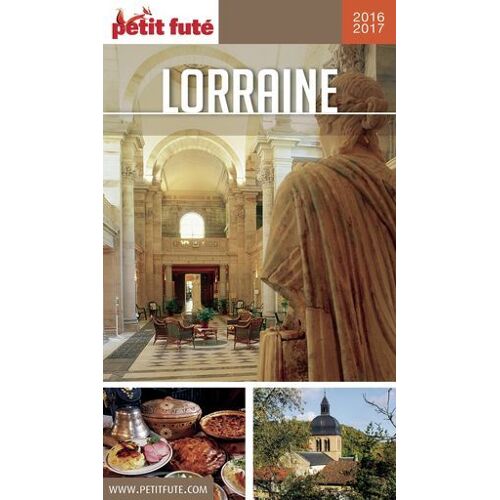 Lorraine 2016/2017 Petit Futé