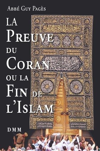 La Preuve Du Coran Ou La Fin De L'islam