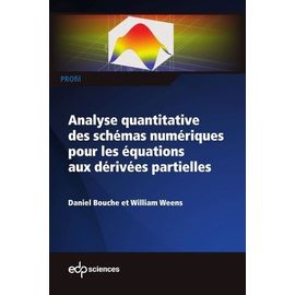 Analyse Quantitative Des Schémas Numériques Pour Les Équations Aux Dérivées Partielles