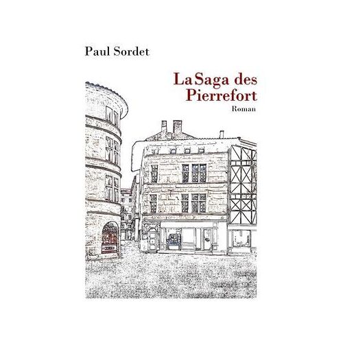 La Saga Des Pierrefort