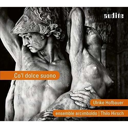 Arcadelt / Hofbauer / Behr - Co'l Dolce Suono [Compact Discs]