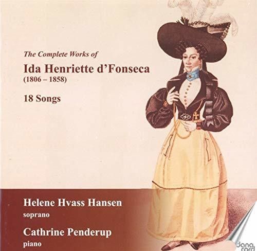 D'fonseca / Hansen / Penderup - Complete Works Of Ida Henriette D'fonseca [Compact Discs]