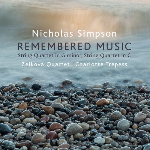 Simpson / Trepess / Zelkova Quartet - Remembered Music [Compact Discs]