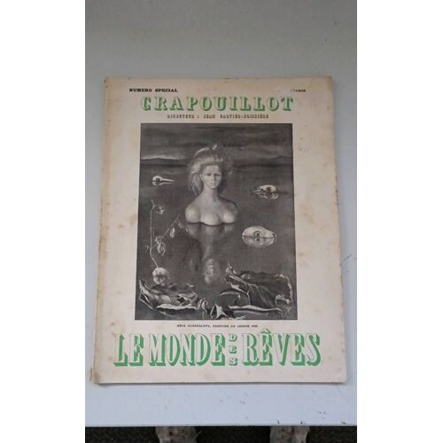 Le Crapouillot. Le Monde Des Rêves